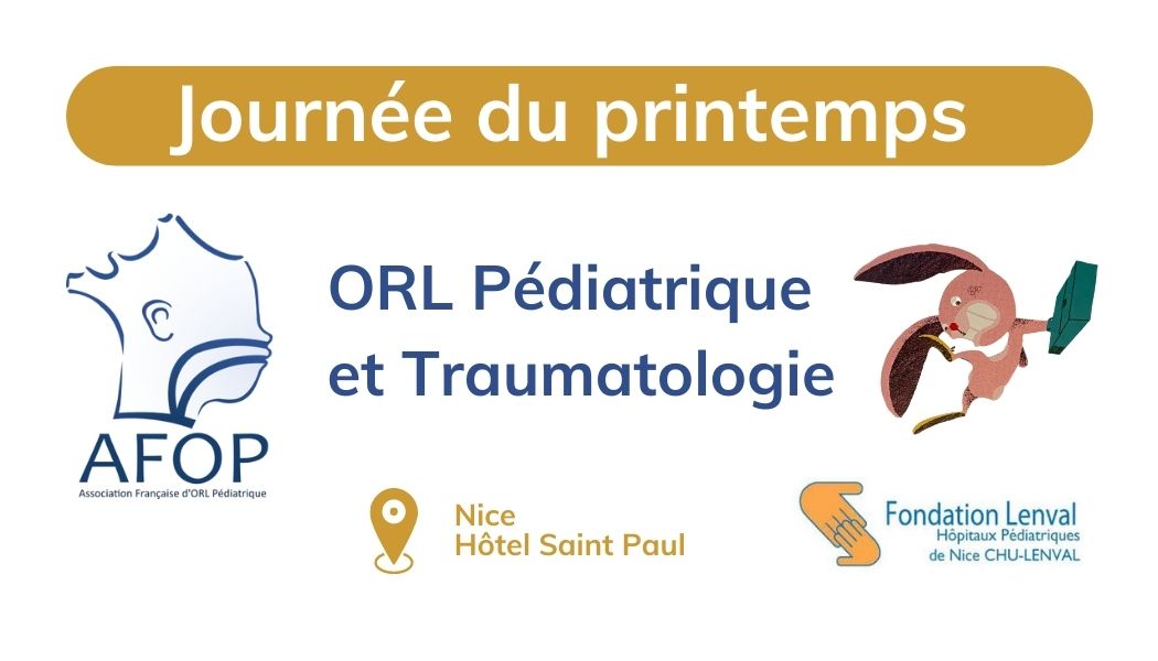 Journée de l'Association Française d'Orl Pédiatrique | 10 Mars 2023, Nice